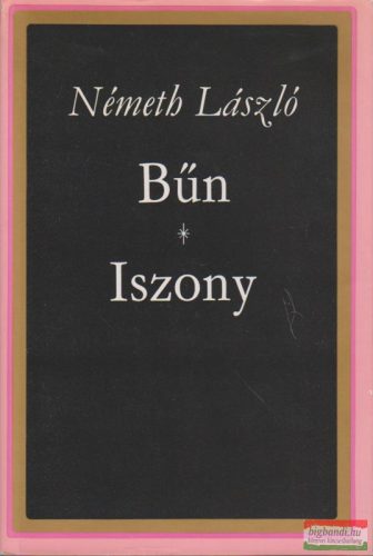 Németh László - Bűn / Iszony