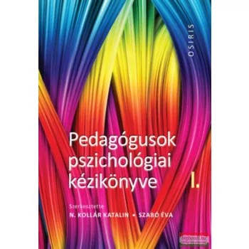   N. Kollár Katalin Szabó Éva - Pedagógusok pszichológiai kézikönyve I - III.