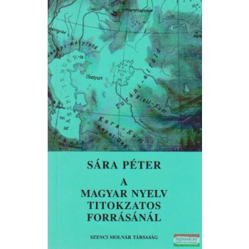 A magyar nyelv titokzatos forrásánál