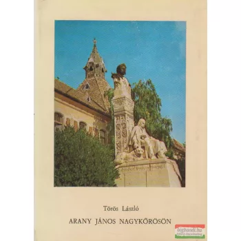 Arany János Nagykőrösön