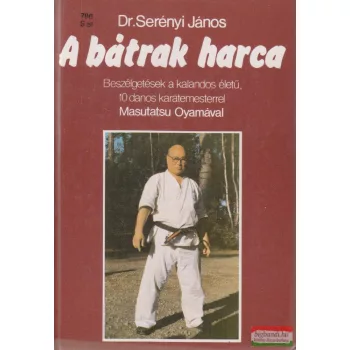 Dr. Serényi János - A bátrak harca