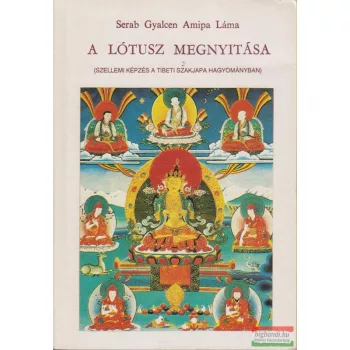 Serab Gyalcen Amipa Láma - A lótusz megnyitása