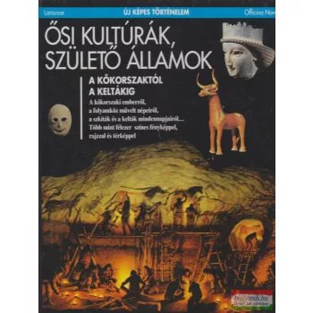 Pierre Marchand szerk. - Ősi kultúrák, születő államok