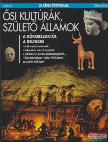 Pierre Marchand szerk. - Ősi kultúrák, születő államok