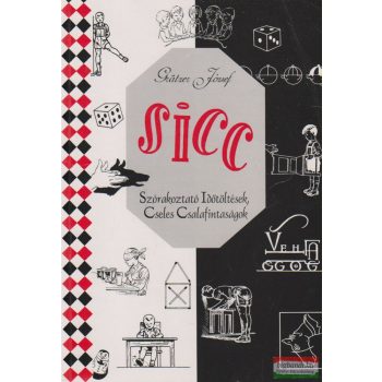   Sicc - Szórakoztató Időtöltések, Cseles Csalafintaságok