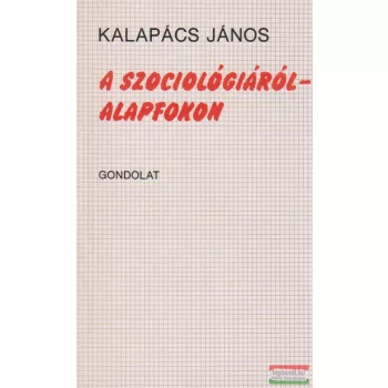 A szociológiáról - alapfokon