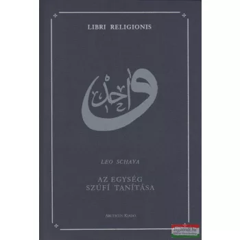 Leo Schaya - Az egység szúfi tanítása