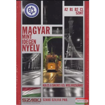 Szabó Szilvia - Magyar mint idegen nyelv - A2, B1, B2, C1
