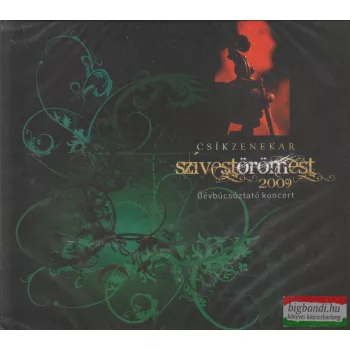   Csík Zenekar: Szívest örömEst - Óévbúcsúztató koncert 2009