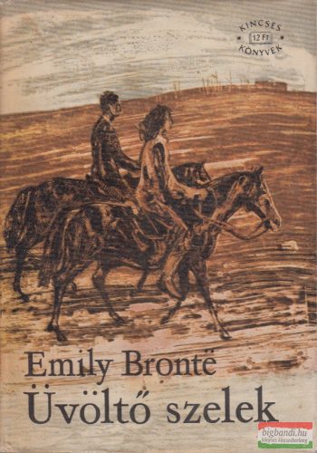 Emily Brontë - Üvöltő szelek 