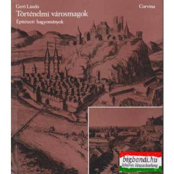 Történelmi városmagok - építészeti hagyományok
