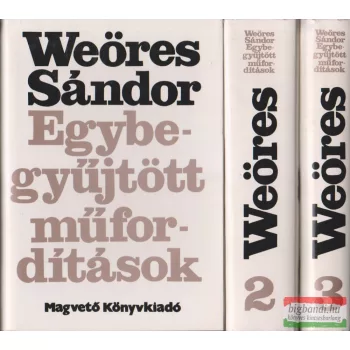 Weöres Sándor ford. - Egybegyűjtött műfordítások 1-3.