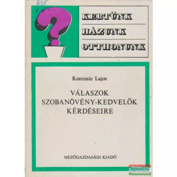 Válaszok szobanövény-kedvelők kérdéseire