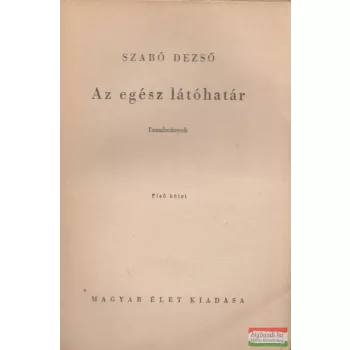 Az egész látóhatár I-II. - tanulmányok