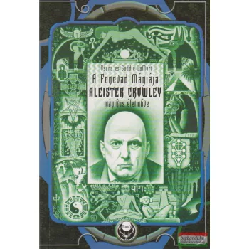   Osara LaMort, Saddie LaMort - A Fenevad mágiája - Aleister Crowley mágikus életműve
