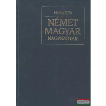 Halász Előd szerk. - Német-magyar nagyszótár 1-2.