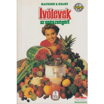 Ivólevek az egészségért