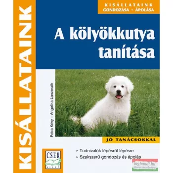   Petra Krivy, Angelika Lanzerath - A kölyökkutya tanítása 