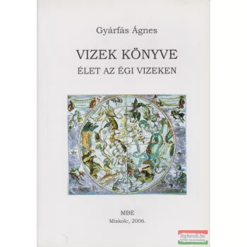 Gyárfás Ágnes - Vizek könyve