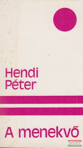Hendi Péter - A menekvő