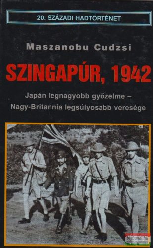 Maszanobu Cudzsi - Szingapúr, 1942