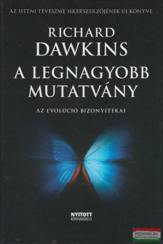 Richard Dawkins - A legnagyobb mutatvány - Az evolúció bizonyítékai