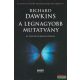 Richard Dawkins - A legnagyobb mutatvány - Az evolúció bizonyítékai