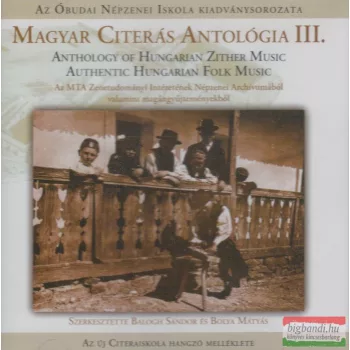   Balogh Sándor - Bolya Mátyás szerk. - Magyar Citerás Antológia III. 