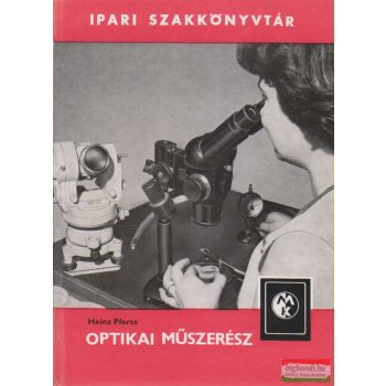 Heinz Pforte - Optikai műszerész