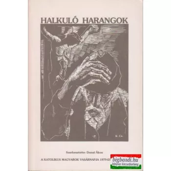   Halkuló harangok - A Katolikus Magyarok Vasárnapja 1979-es évkönyve