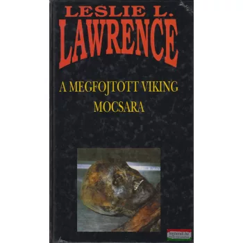 Leslie L. Lawrence - A megfojtott viking mocsara
