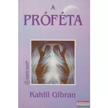 Khalil Gibran - A próféta