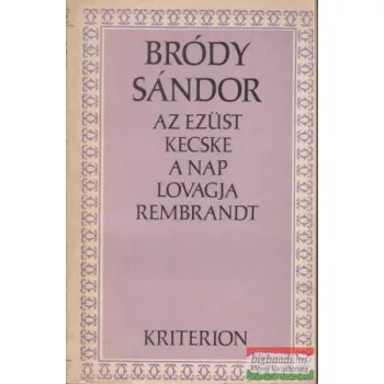 Az ezüst kecske/ A nap lovagja/ Rembrandt