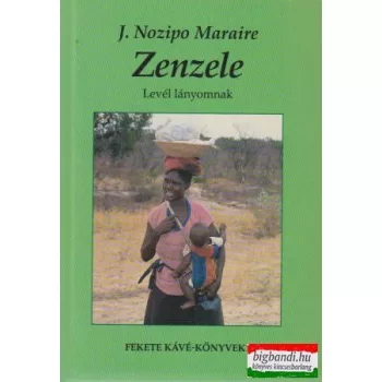 Zenzele - Levél lányomnak