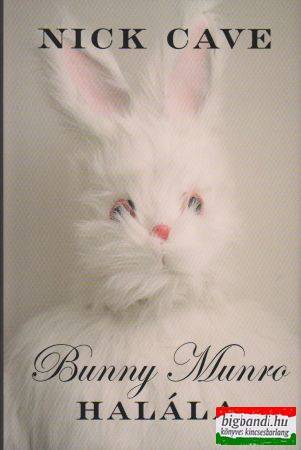 Bunny Munro halála
