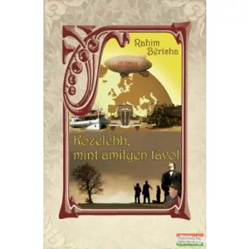 Közelebb, mint amilyen távol