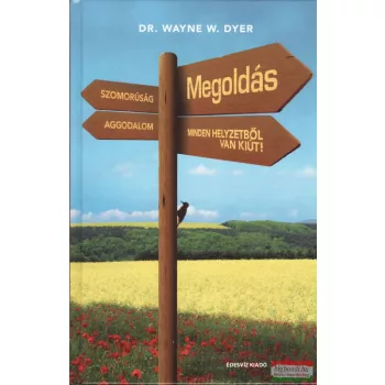Dr. Wayne W. Dyer - Megoldás