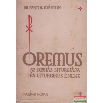 Oremus...- az egyház liturgiája és liturgikus éneke