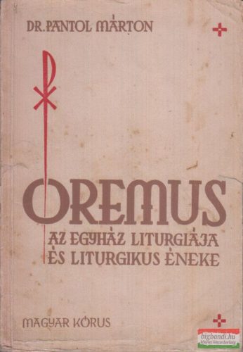 Oremus...- az egyház liturgiája és liturgikus éneke