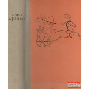 Boleslaw Prus - A fáraó