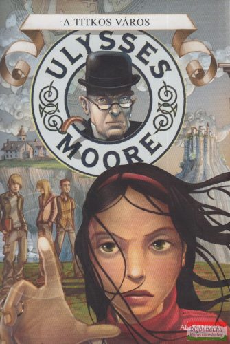 Ulysses Moore - A titkos város 