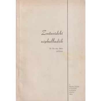   Dr. Burány Béla - Zentavidéki népballadák (dedikált példány)