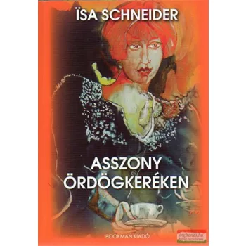 Isa Schneider -   Asszony ördögkeréken