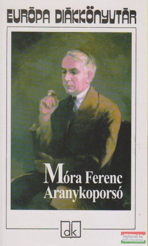 Móra Ferenc - Aranykoporsó