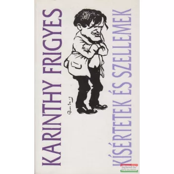 Karinthy Frigyes - Kísértetek és szellemek