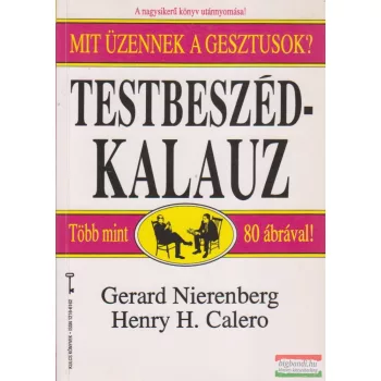 Gerard Nierenberg, Henry H. Calero - Testbeszéd-kalauz