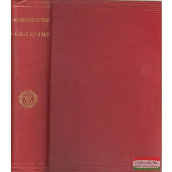   Lichtenberger Henrik - Wagner Richard / Wagner Richard és Magyarország