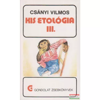 Csányi Vilmos - Kis etológia III.