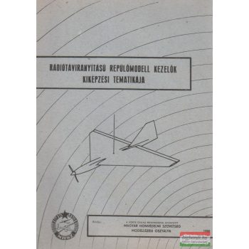   Rádiótávirányítású repülőmodell kezelők kiképzési tematikája