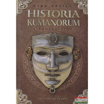 Historia Kumanorum - A honfoglalás